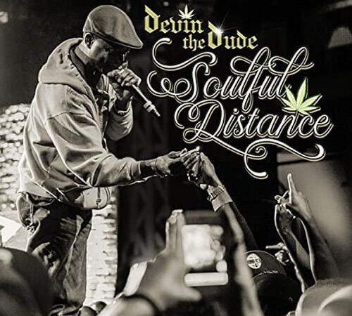 DEVIN THE DUDE – Soulful Distance