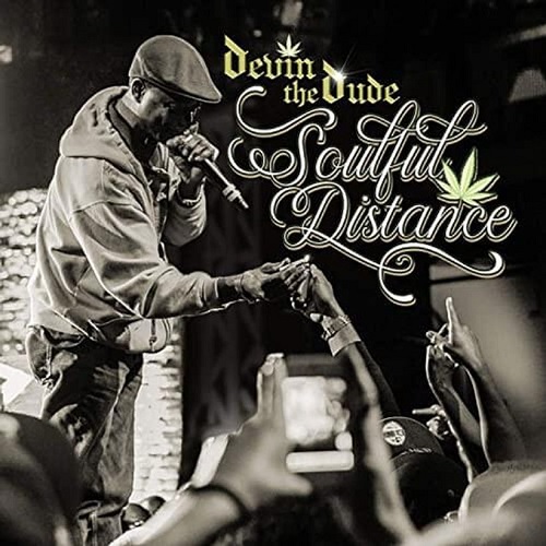 DEVIN THE DUDE – Soulful Distance