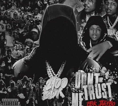 EBK JAAYBO – Don’t Trust Me