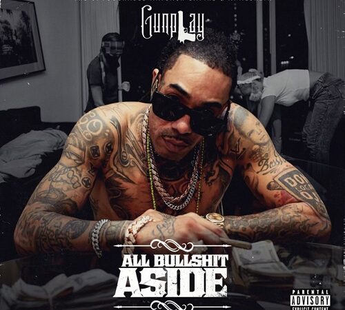 GUNPLAY – ALL Bullshit Aside
