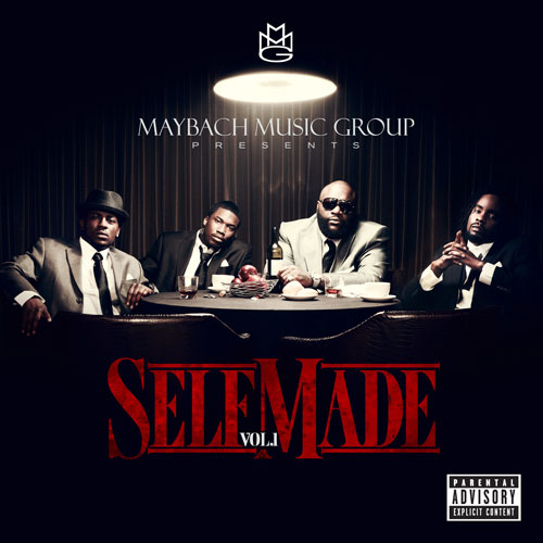 MAYBACH MUSIC GROUP – Self Made Vol. 1