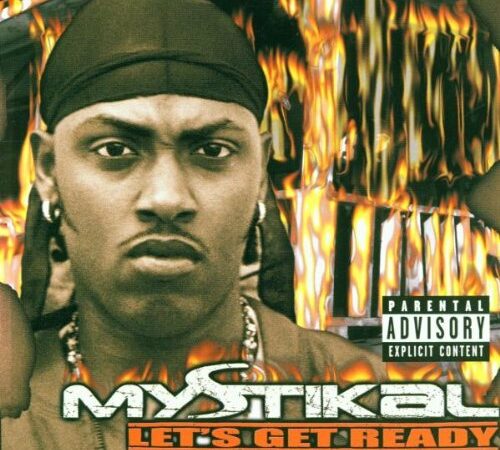 MYSTIKAL – Let’s Get Ready