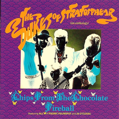 THE DUKES OF STRATOSPHEAR – Chips From The Chocolate Fireball