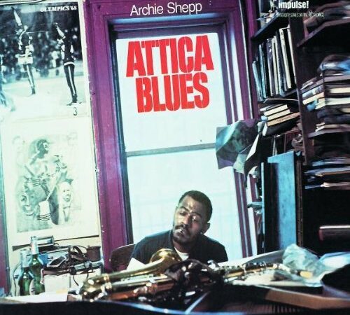 ARCHIE SHEPP – Attica Blues0 (0)