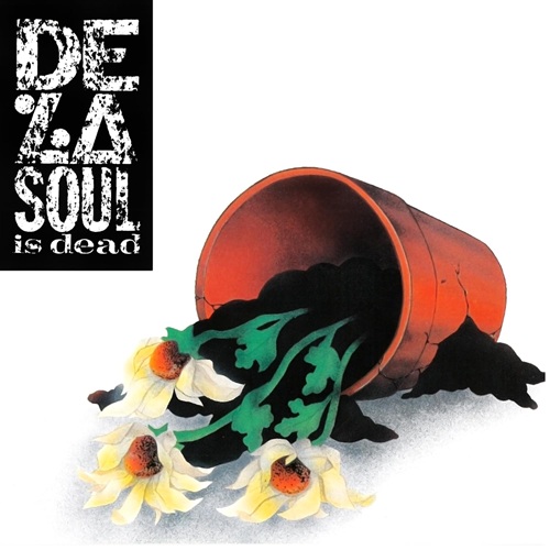 DE LA SOUL – De La Soul Is Dead