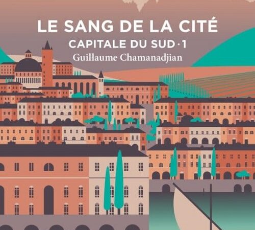 GUILLAUME CHAMANADJIAN – Le sang de la cité