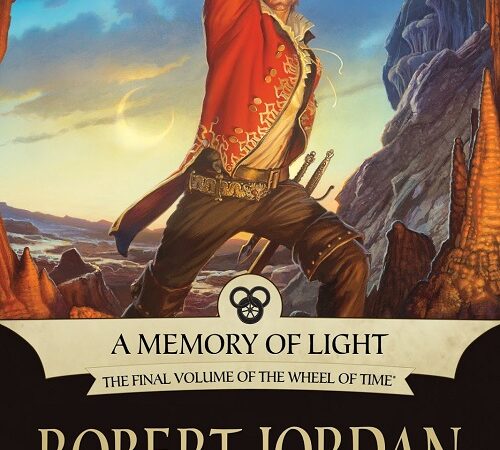 ROBERT JORDAN & BRANDON SANDERSON – A Memory Of Light (Un souvenir de lumière)