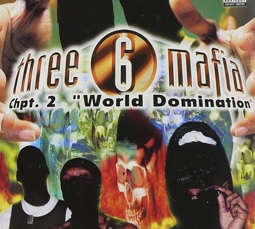 THREE 6 MAFIA – Chapter 2 – World Domination0 (0)