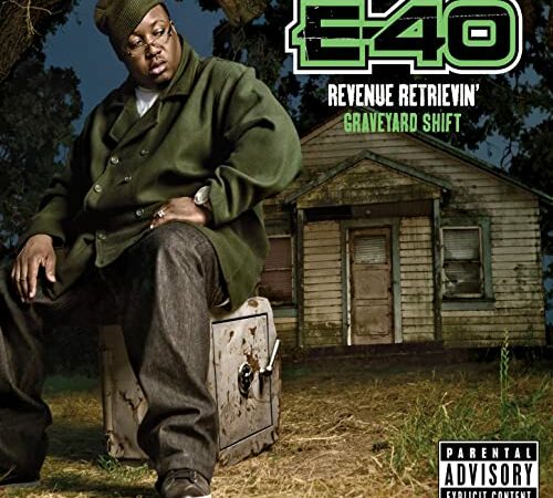 E-40 – Revenue Retrievin’: Graveyard Shift