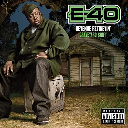 E-40 – Revenue Retrievin’: Graveyard Shift