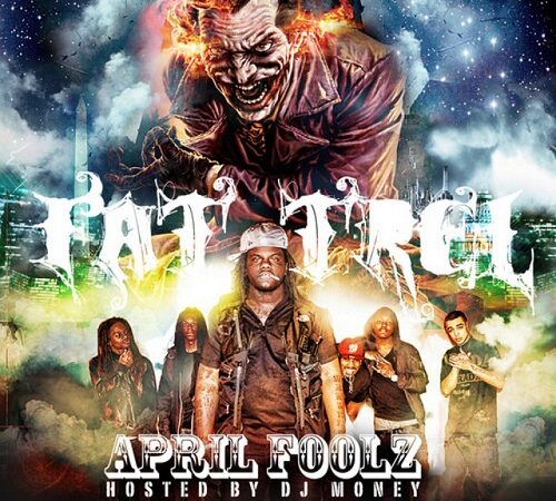 FAT TREL – April Foolz