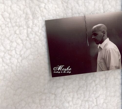 MOSHE – Tending To The Sheep