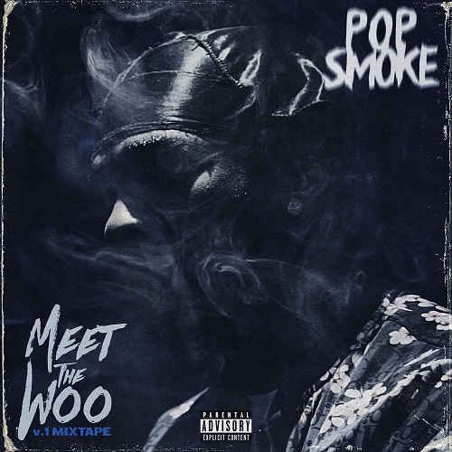 POP SMOKE – Meet The Woo