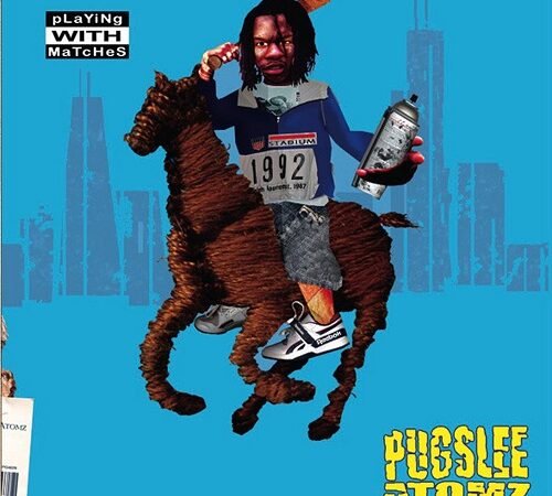 PUGSLEE ATOMZ – Playing With Matches