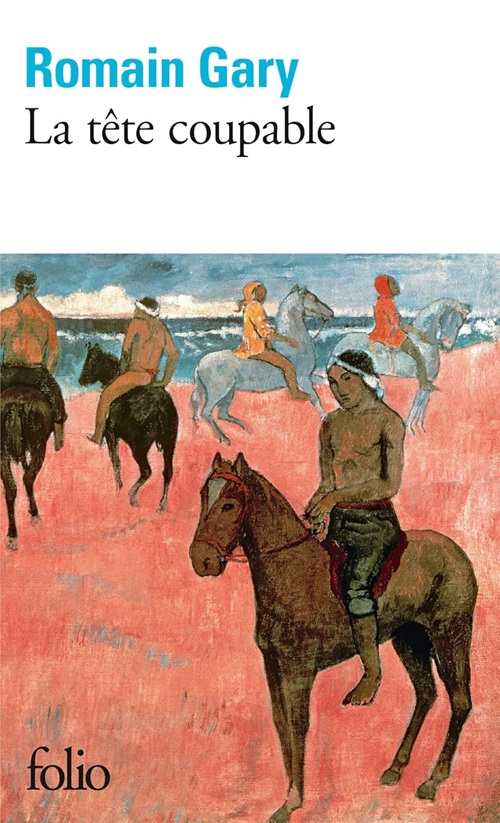 ROMAIN GARY – La tête coupable