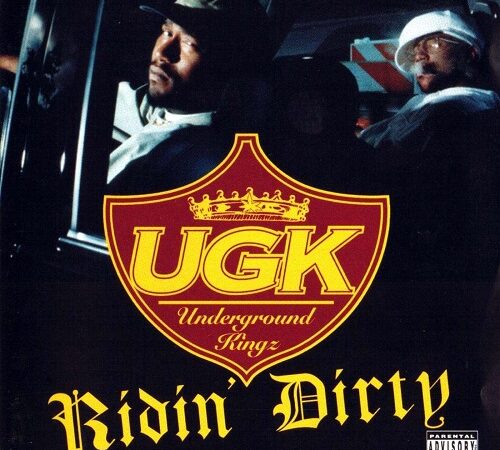 UGK – Ridin’ Dirty
