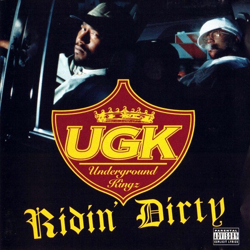 UGK – Ridin’ Dirty