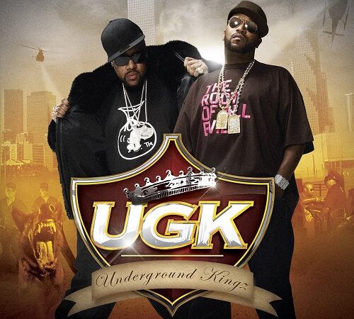 UGK – Underground Kingz