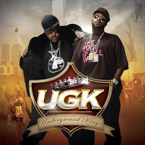 UGK – Underground Kingz
