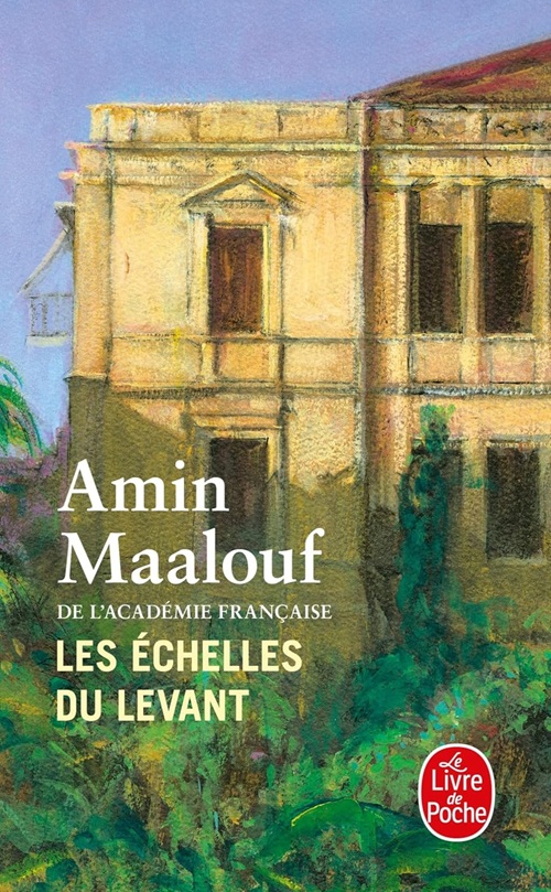 AMIN MAALOUF – Les échelles du Levant