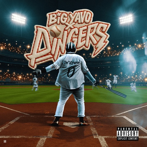 BIG YAVO – Dingers