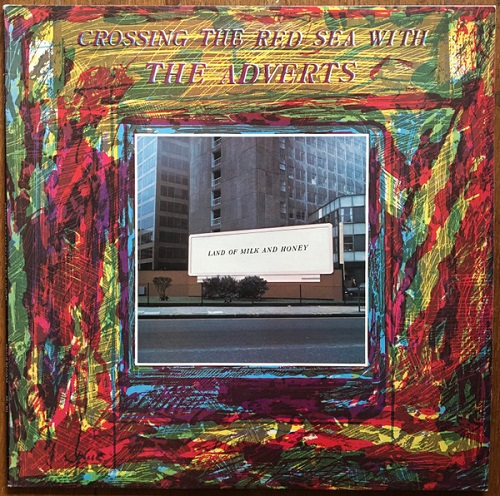 THE ADVERTS – Crossing The Red Sea With The Adverts