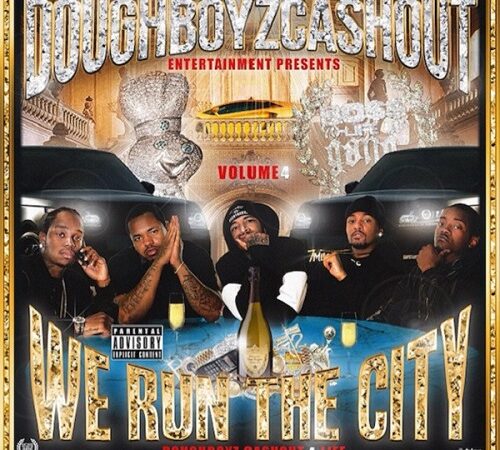 DOUGHBOYZ CASHOUT – We Run The City 4