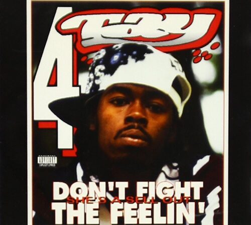 RAPPIN&rsquo; 4-TAY – Don&rsquo;t Fight The Feelin&rsquo;
