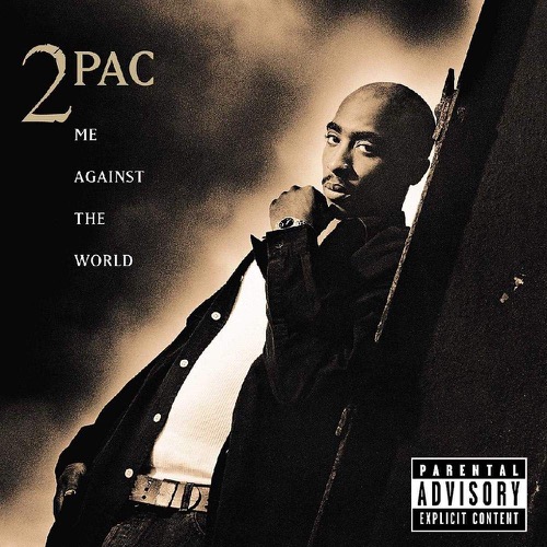 2PAC – Me Against The World