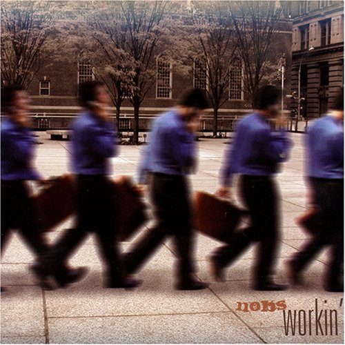 NOBS – Workin&rsquo;