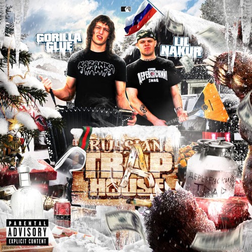 GORILLA GLUE & LIL NAKUR – Russian Trap House