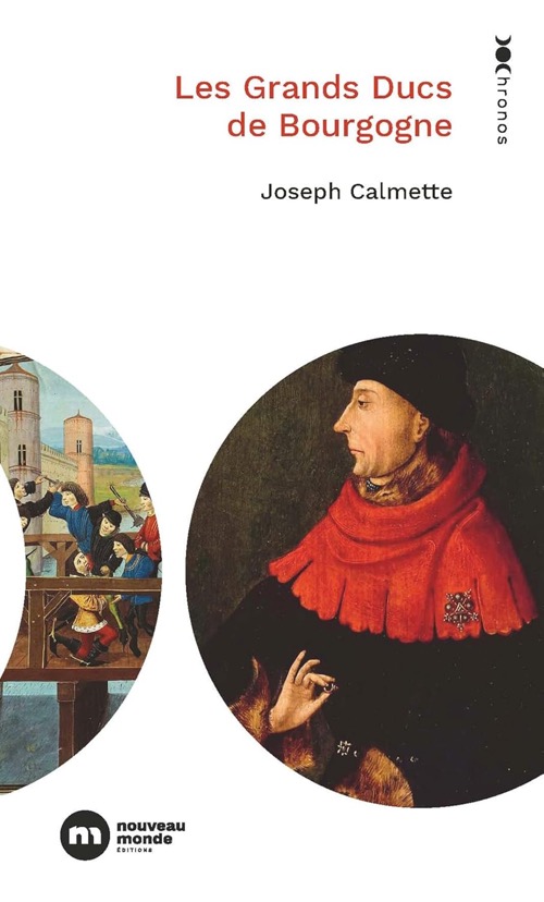 JOSEPH CALMETTE – Les grands ducs de Bourgogne