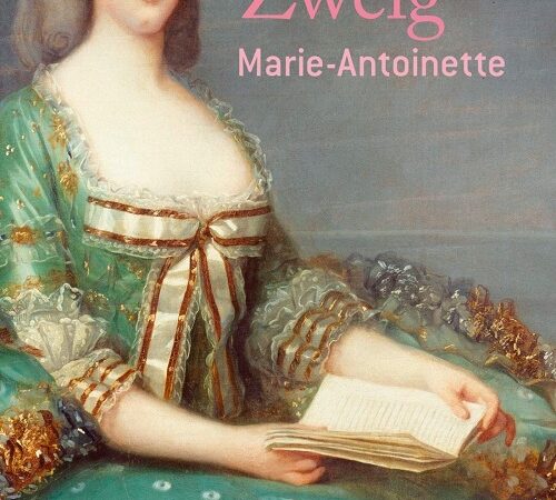 STEFAN ZWEIG – Marie-Antoinette