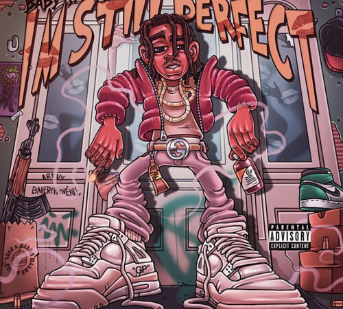 BABY SMOOVE – Im Still Perfect