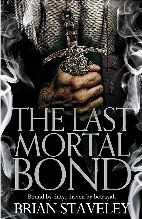 BRIAN STAVELEY – The Last Mortal Bond