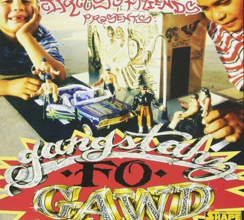 CIRCUS & FRIENDS – Gangstahz Fo Gawd
