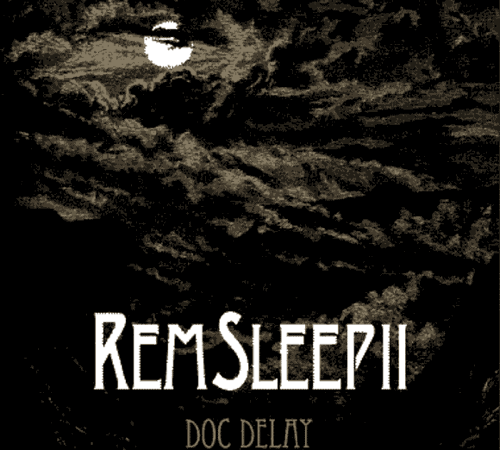DOC DELAY – REM Sleep II