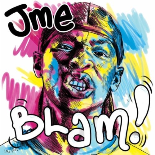 JME – Blam!