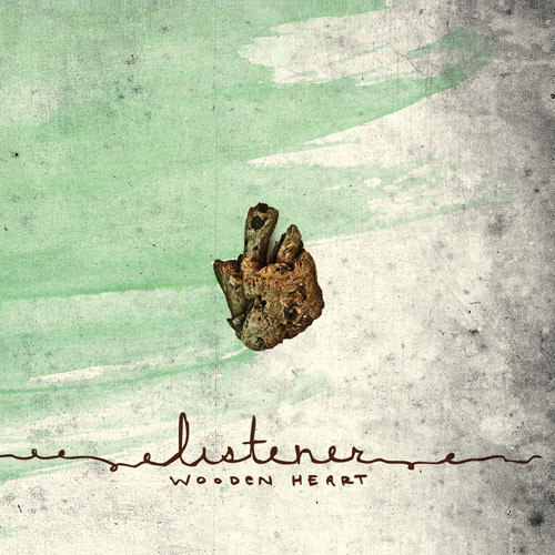 LISTENER – Wooden Heart