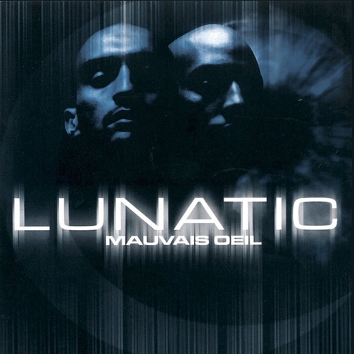 LUNATIC – Mauvais oeil
