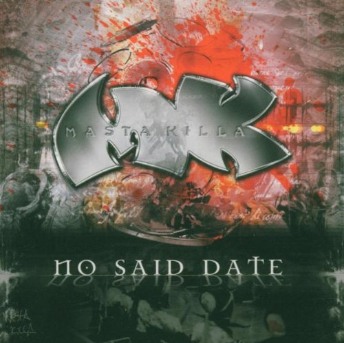 MASTA KILLA – No Said Date