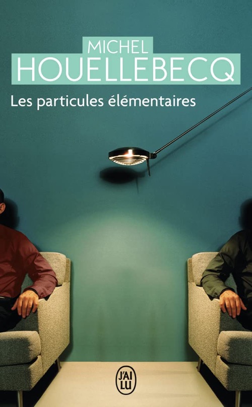 MICHEL HOUELLEBECQ – Les particules élémentaires
