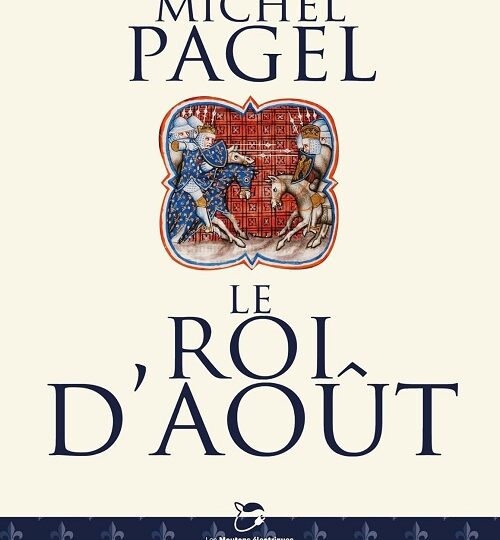 MICHEL PAGEL – Le roi d&rsquo;août