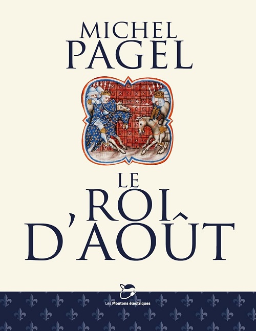 MICHEL PAGEL – Le roi d&rsquo;août