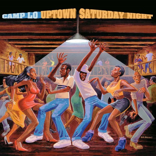 CAMP LO – Uptown Saturday Night