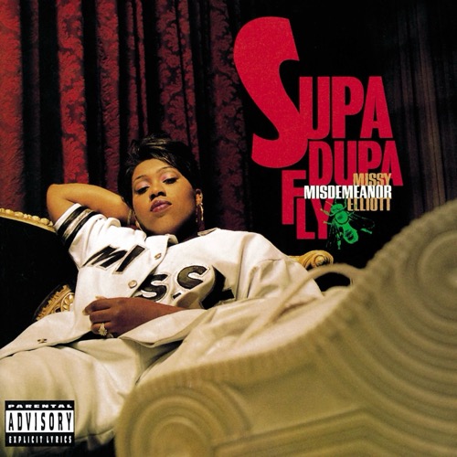 MISSY ELLIOTT – Supa Dupa Fly