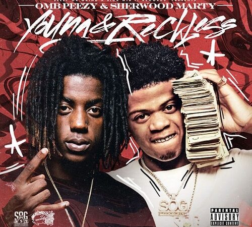 OMB PEEZY & SHERWOOD MARTY – Young And Reckless