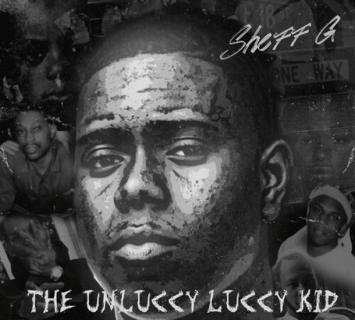 SHEFF G – The Unluccy Luccy Kid