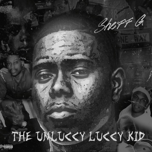 SHEFF G – The Unluccy Luccy Kid