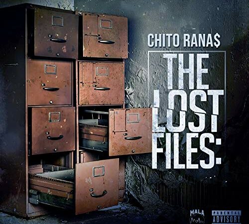 CHITO RANA$ – The Lost Files